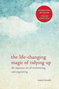 The Life-Changing Magic of Tidying Up