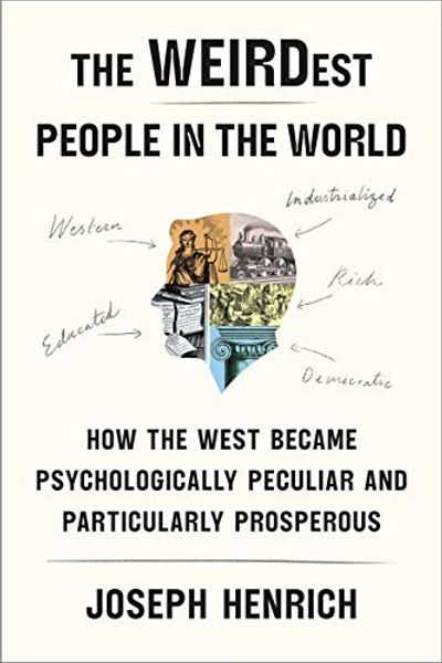 The WEIRDest People in the World by Joseph Henrich book cover