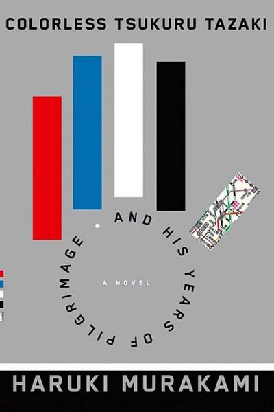 Colorless Tsukuru Tazaki and His Years of Pilgrimage by Haruki Murakami book cover