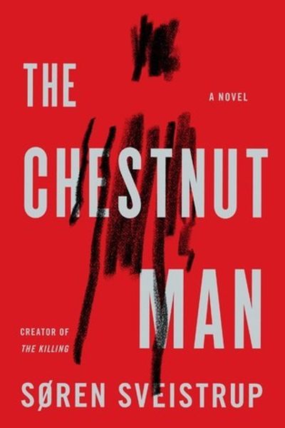 The Chestnut Man by Soren Sveistrup book cover