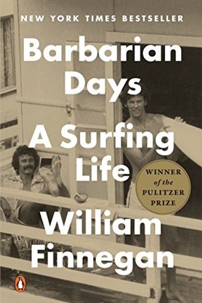 Barbarian Days: A Surfing Life by William Finnegan book cover