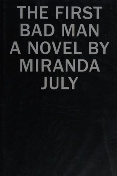 The First Bad Man by Miranda July book cover