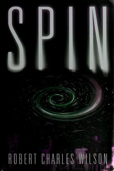 Spin by Robert Charles Wilson book cover