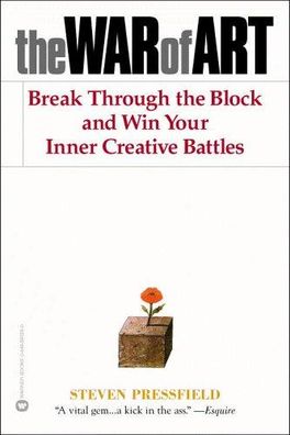 The War of Art: Break Through the Blocks and Win Your Inner Creative Battles cover