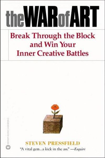The War of Art: Break Through the Blocks and Win Your Inner Creative Battles by Steven Pressfield book cover