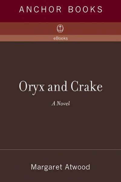 Oryx and Crake by Margaret Atwood book cover