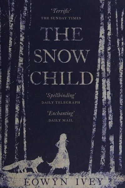 The Snow Child by Eowyn Ivey book cover