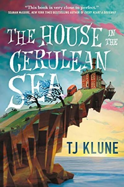 The House in the Cerulean Sea by TJ Klune book cover