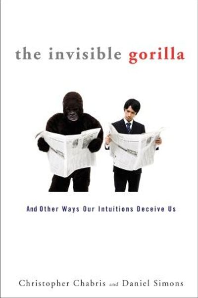 The Invisible Gorilla by Christopher Chabris book cover