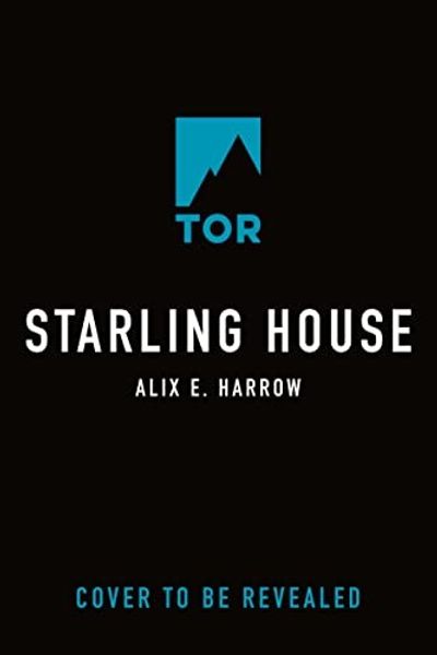Starling House by Alix E. Harrow book cover