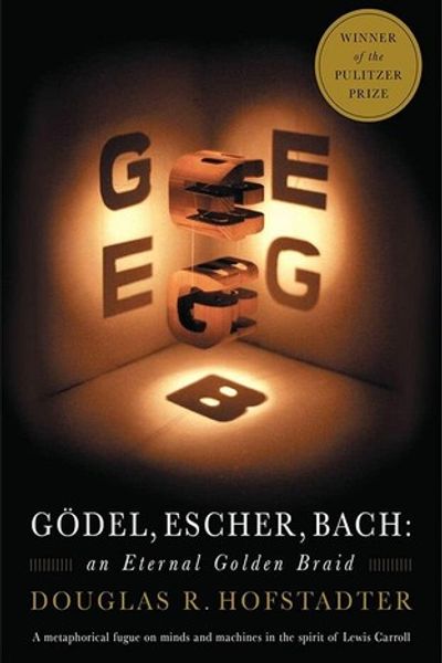 Gödel, Escher, Bach: An Eternal Golden Braid by Douglas R. Hofstadter book cover
