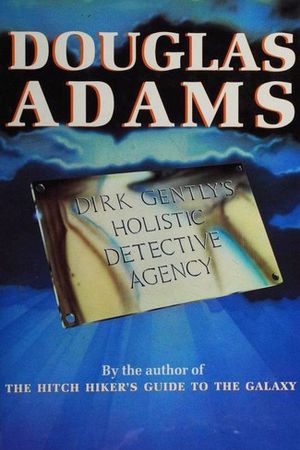 Dirk Gently's Holistic Detective Agency by Douglas Adams book cover