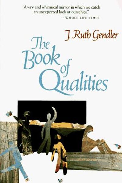 The Book of Qualities by J. Ruth Gendler book cover