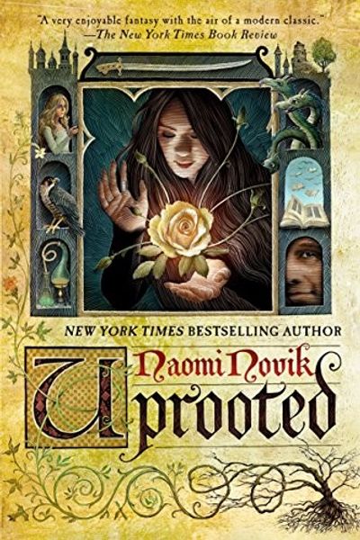Uprooted by Naomi Novik book cover