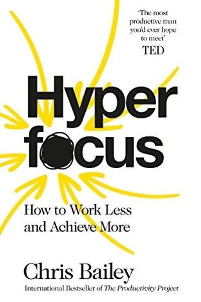 Hyperfocus by Chris Bailey book cover
