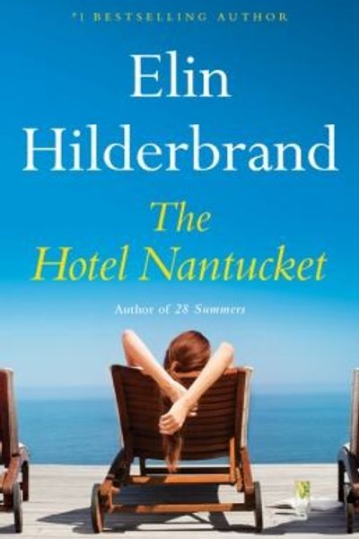 The Hotel Nantucket by Elin Hilderbrand book cover