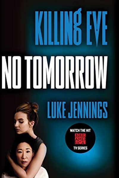 Killing Eve: Codename Villanelle by Luke Jennings book cover