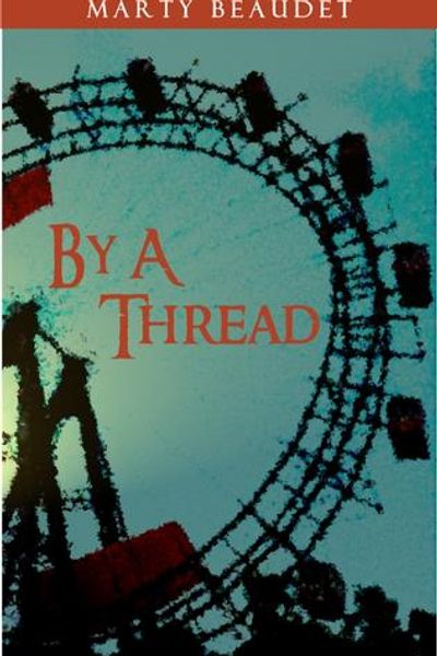 By a Thread by Marty Beaudet book cover