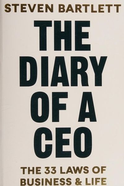 The Diary of a CEO: The 33 Laws of Business and Life by Steven Bartlett book cover