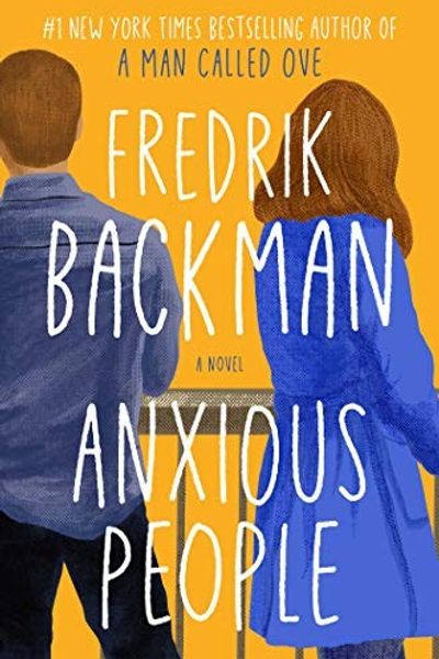 Anxious People by Fredrik Backman book cover