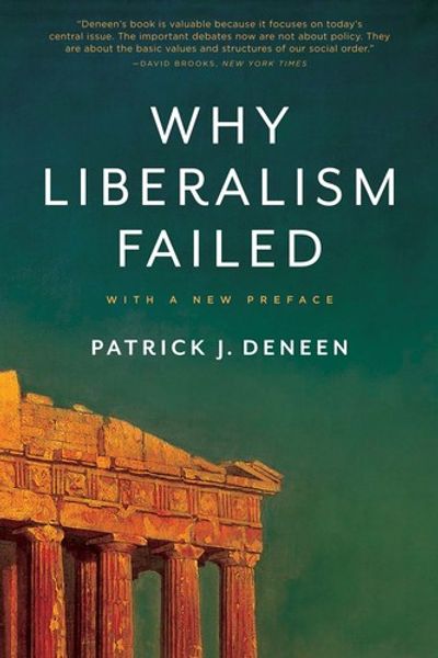 Why Liberalism Failed by Patrick J. Deneen book cover
