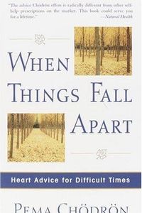 When Things Fall Apart