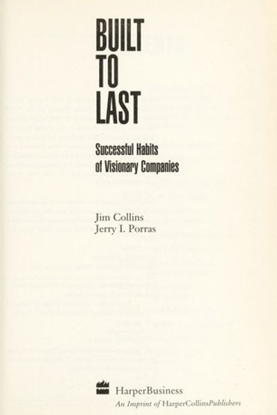 Built to Last: Successful Habits of Visionary Companies by Jim Collins book cover