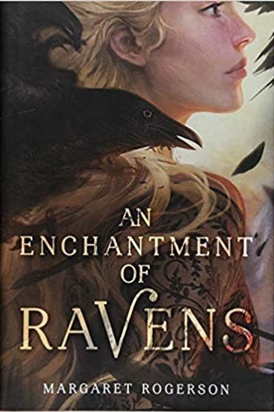 An Enchantment of Ravens by Margaret Rogerson book cover