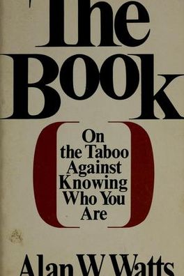 The Book: On the Taboo Against Knowing Who You Are cover