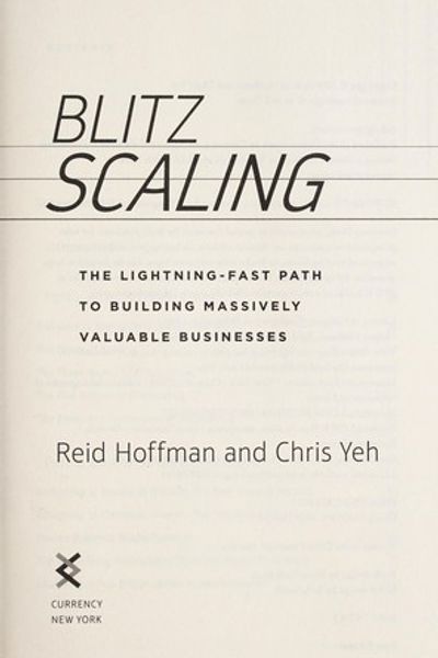 Blitzscaling: The Lightning-Fast Path to Building Massively Valuable Companies by Reid Hoffman book cover