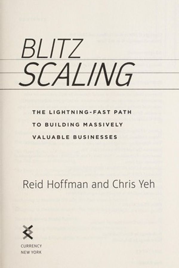 Blitzscaling: The Lightning-Fast Path to Building Massively Valuable Companies cover