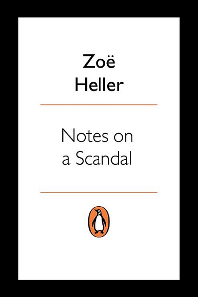 Notes on a Scandal by Zoe Heller book cover