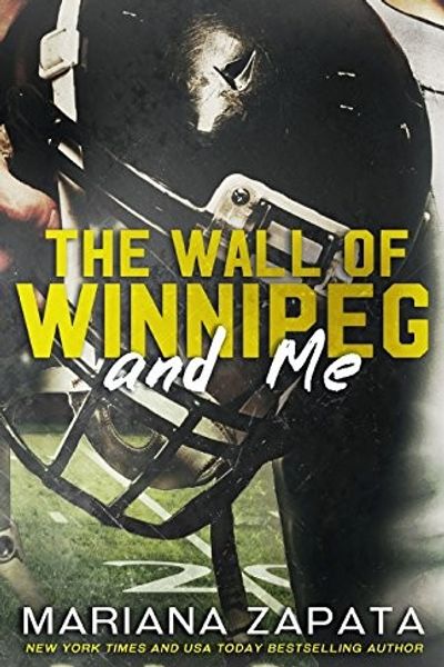 The Wall of Winnipeg and Me by Mariana Zapata book cover