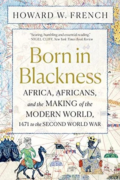 Born in Blackness by Howard W. French book cover