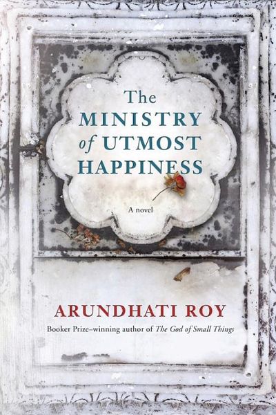 The Ministry of Utmost Happiness by Arundhati Roy book cover