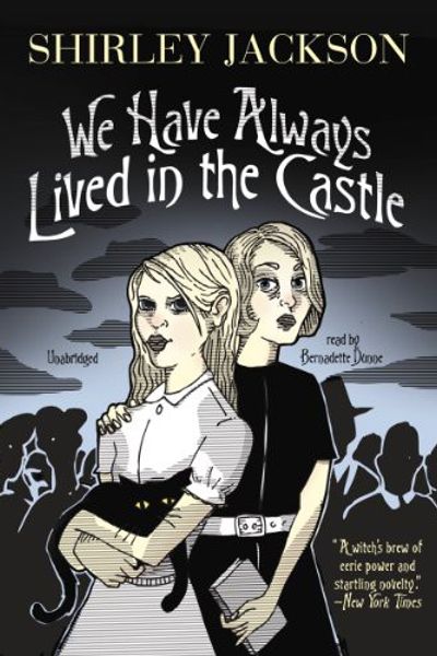 We Have Always Lived in the Castle by Shirley Jackson book cover