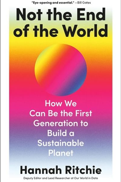 Not the End of the World by Hannah Ritchie book cover