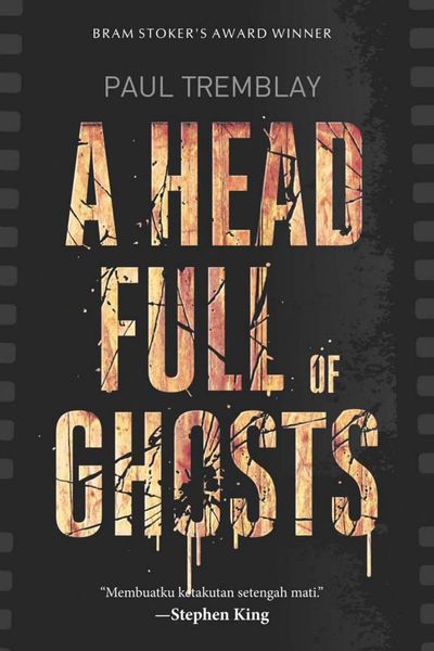 A Head Full of Ghosts by Paul Tremblay book cover