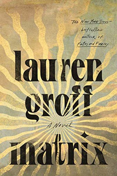 Matrix by Lauren Groff book cover