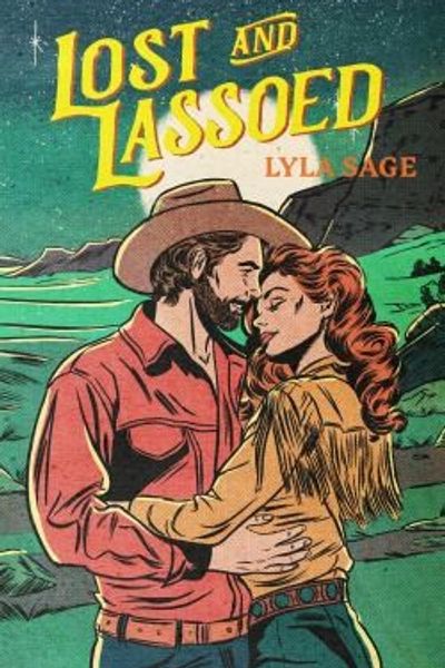 Lost and Lassoed by Lyla Sage book cover