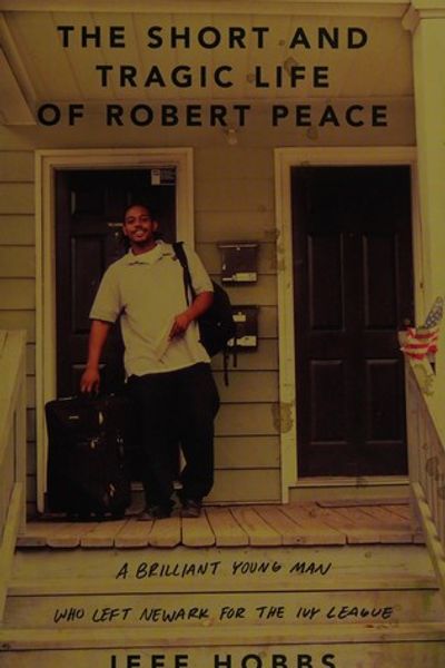 The Short and Tragic Life of Robert Peace by Jeff Hobbs book cover