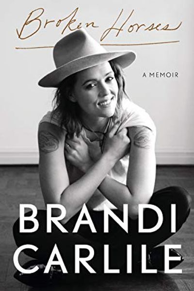 Broken Horses by Brandi Carlile book cover