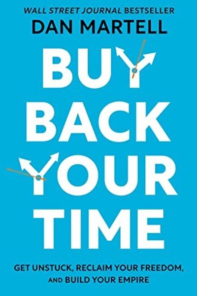 Buy Back Your Time by Dan Martell book cover