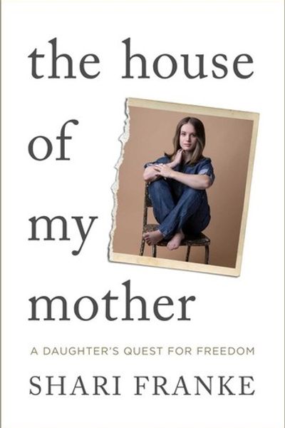 The House of My Mother by Shari Franke book cover