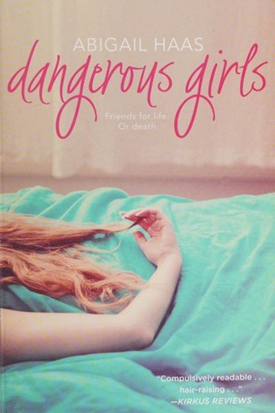 Dangerous Girls by Abigail Haas book cover