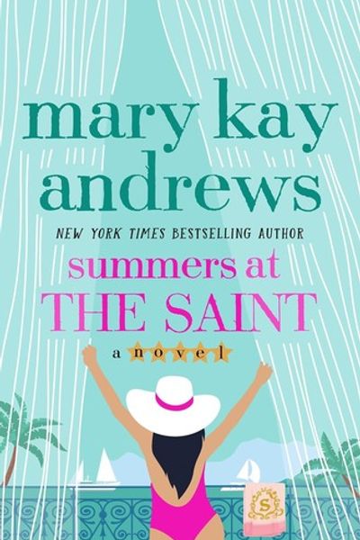 Summers at the Saint by Mary Kay Andrews book cover