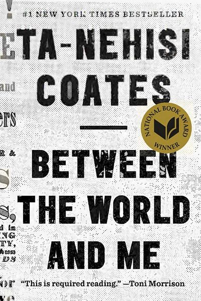 Between the World and Me by Ta-Nehisi Coates book cover