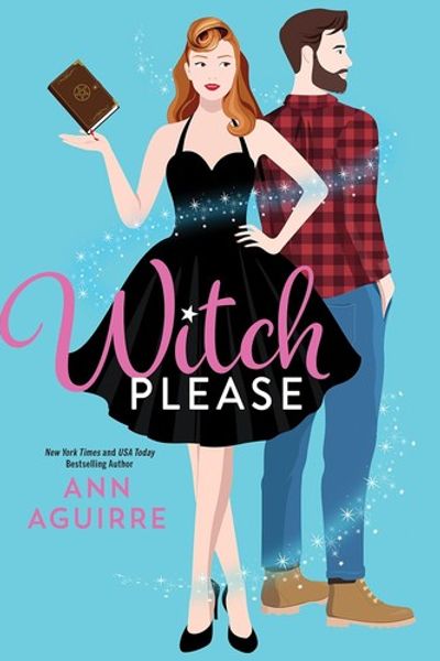 Witch Please by Ann Aguirre book cover