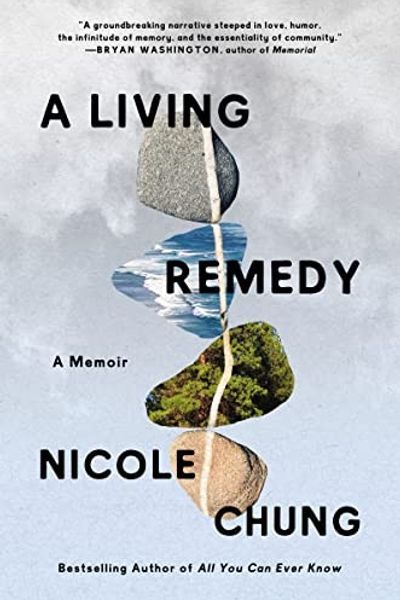 A Living Remedy by Nicole Chung book cover