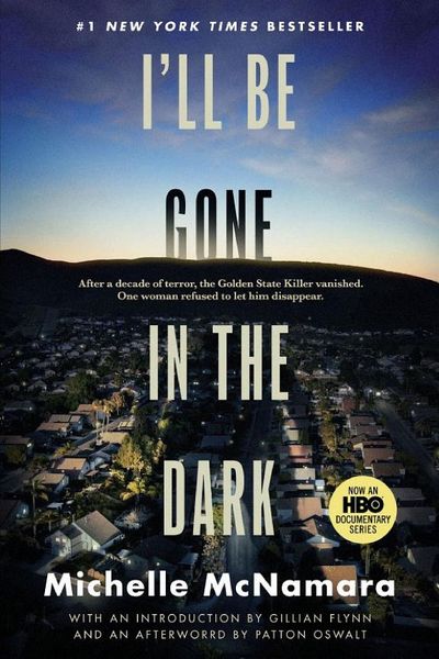 I'll Be Gone in the Dark by Michelle McNamara book cover